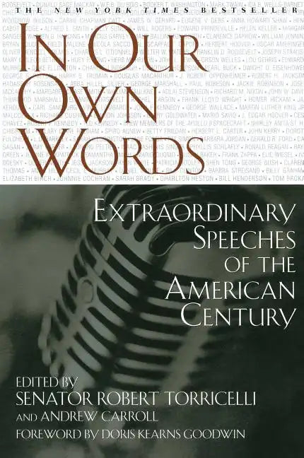 In Our Own Words: Extraordinary Speeches of the American Century - Paperback