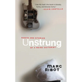 Unstrung: Rants and Stories of a Noise Guitarist - Paperback