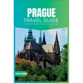 Prague Travel Guide 2024: The Ultimate Travel Book To Discovering The Best Of Prague (Czech) - Paperback