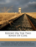 Report on the Two Kinds of Coal - Paperback