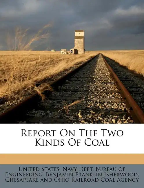 Report on the Two Kinds of Coal - Paperback