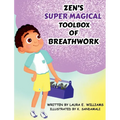 Zen's Super Magical Toolbox of Breathwork - Hardcover