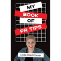My Book of PR Tips - Putting PR with Reach - Paperback