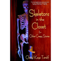 Skeletons in the Closet & Other Creepy Stories - Paperback