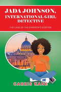 Jada Johnson, International Girl Detective: The Case of the Emperor's Scepter - Paperback