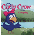 Curly Crow Goes Camping - Hardcover