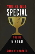 You're Not Special: You're Gifted - Hardcover