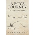 A Boy's Journey: An Autobiography - Paperback