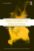 Philosophy of Perception: A Contemporary Introduction - Paperback