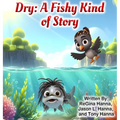 Dry: A Fishy Kind of Story - Hardcover