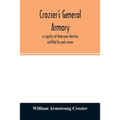 Crozier's general armory; a registry of American families entitled to coat armor - Paperback