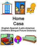 English-Spanish (Latin-America) Home / Casa Children's Bilingual Picture Dictionary - Paperback