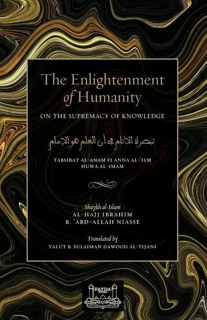 The Enlightenment of Humanity: On the Supremacy of Knowledge - Paperback