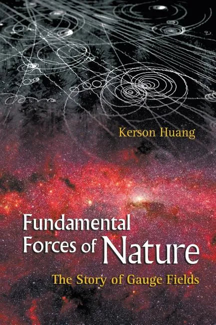 Fundamental Forces of Nature: The Story of Gauge Fields - Paperback