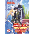 The White Cat's Revenge as Plotted from the Dragon King's Lap: Volume 7 (Light Novel): Volume 7 - Paperback