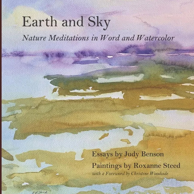Earth and Sky: Nature Meditations in Word and Watercolor - Paperback