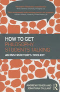 How to get Philosophy Students Talking: An Instructor's Toolkit - Paperback
