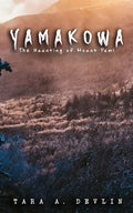 Yamakowa: The Haunting of Mount Yami - Paperback