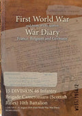 15 DIVISION 46 Infantry Brigade Cameronians (Scottish Rifles) 10th Battalion: 1 July 1915 - 31 August 1919 (First World War, War Diary, WO95/1954/2) - Paperback