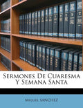 Sermones De Cuaresma Y Semana Santa - Paperback
