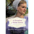 The Promise of Palm Grove: Amish Brides of Pinecraft, Book One - Paperback
