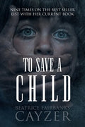 To Save A Child - Paperback