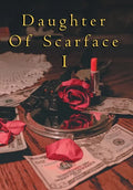 Daughter of Scarface I - Hardcover