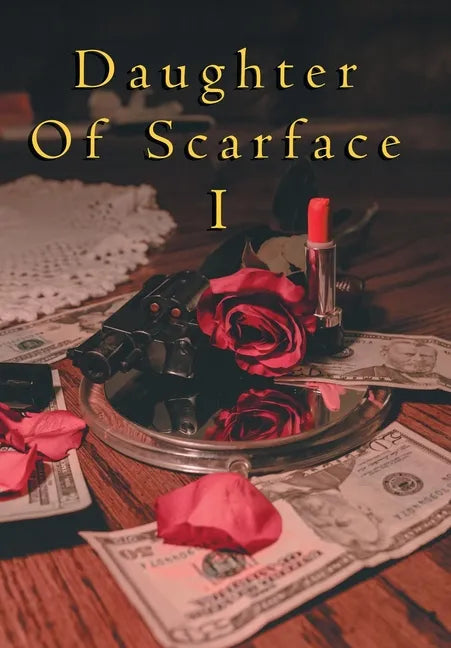 Daughter of Scarface I - Hardcover