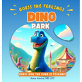 Dino Park: Guess How The Dino Is Feeling! - Hardcover