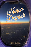 Nunca Después - Paperback