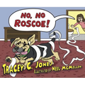 No, No, Roscoe! - Board Book