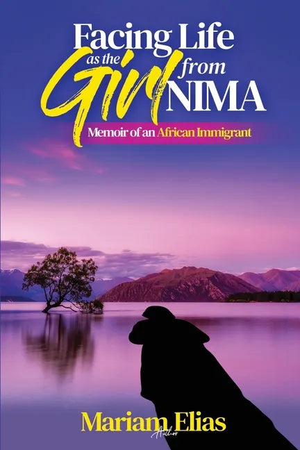 Facing Life as the Girl from Nima: Memoir of an African Immigrant - Paperback
