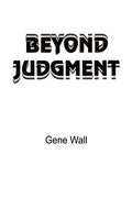 Beyond Judgment - Paperback