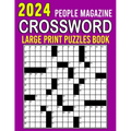 2024 People Magazine Crossword Puzzles Book Large Print: Boost Your Brainpower and Have Fun with an Entertaining Puzzle Collection - Paperback