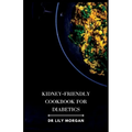 Kidney-Friendly Cookbook for Diabetics - Paperback