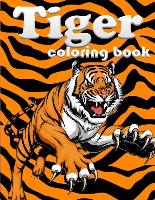 Tiger coloring book: 100 page amazing animal coloring book for your kids - Paperback