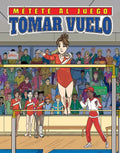 Tomar Vuelo (Taking Flight) - Library Binding