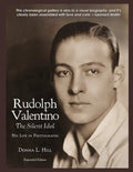 Rudolph Valentino The Silent Idol: His Life in Photographs - Paperback