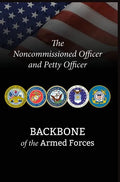 The Noncommissioned Officer and Petty Officer: Backbone of the Armed Forces - Hardcover