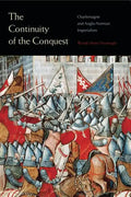 The Continuity of the Conquest: Charlemagne and Anglo-Norman Imperialism - Paperback
