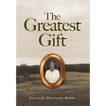The Greatest Gift - Hardcover