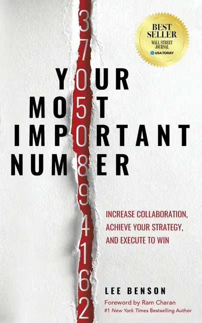 Your Most Important Number: Increase Collaboration, Achieve Your Strategy, and Execute to Win - Paperback