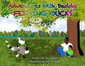 Adventures With Daddy: Feeding Ducks - Paperback