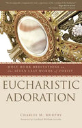 Eucharistic Adoration - Paperback