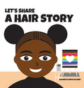 Let's Share a Hair Story - Hardcover