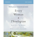 Every Woman a Theologian Workbook: Know What You Believe. Live It Confidently. Communicate It Graciously. - Paperback
