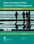 Operational Guide to Awwa Standard G100 Water Treatment Plant Operation & Management - Paperback