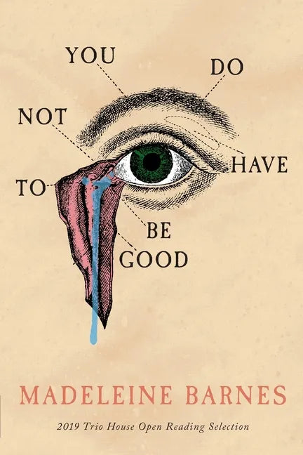 You Do Not Have To Be Good - Paperback