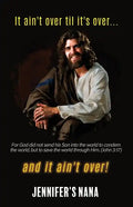 It ain't over til it's over... and it ain't over! - Paperback