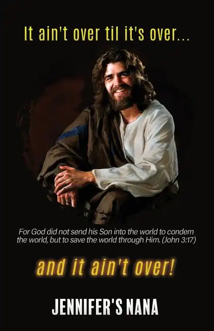 It ain't over til it's over... and it ain't over! - Paperback